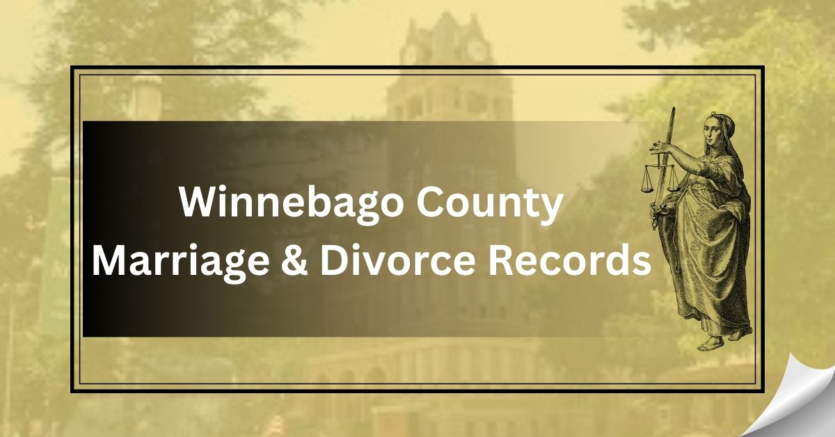 Winnebago County Marriage & Divorce Records